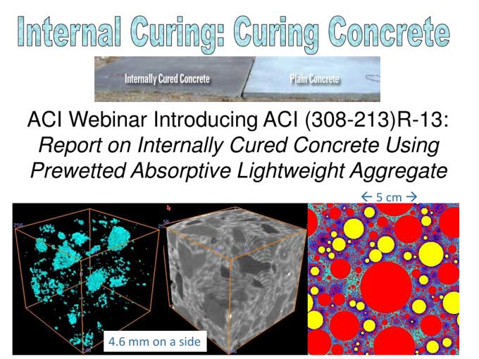 Internal Curing Concrete: Everything You Wanted to Know but Were Afraid to Ask